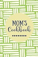 Mom's Cookbook: Create Your Own Cookbook, Blank Recipe Book, Olive Green 1979682542 Book Cover