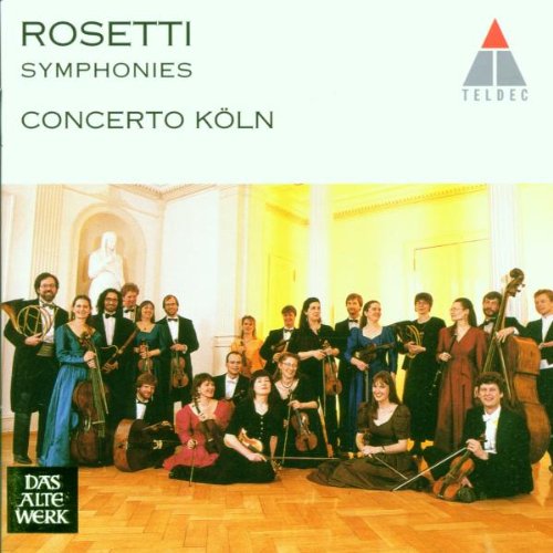 Rosetti: Symphonies /Concerto Köln