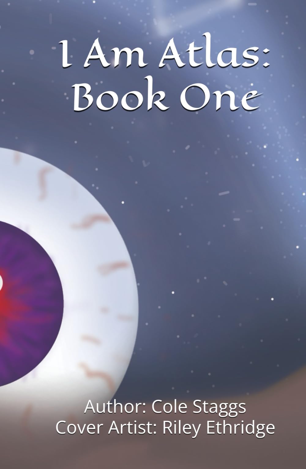 I Am Atlas: Book One