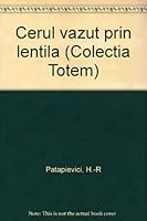 Cerul vazut prin lentila (Colectia Totem) 9735690985 Book Cover