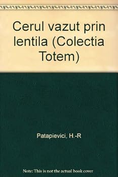 Paperback Cerul va?zut prin lentila? (Colect?ia Totem) (Romanian Edition) [Romanian] Book
