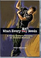 What Every Man (Boy) Needs 0983654301 Book Cover