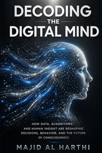 Decoding the Digital Mind: The AI-Powered Manager’s Guide to Predicting Consumer Behaviour, Driving Instant Loyalty, and Dominating Your Market in 90 Days.