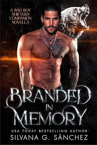 Branded in Memory: A Bear Shifter Romance (Bad Boy Shifters of the Unnatural Brethren)
