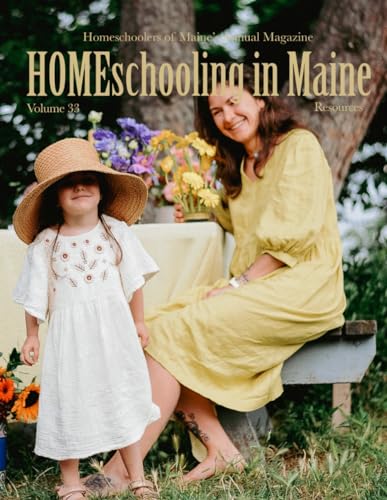 HOMEschooling in Maine: Resources HOMEschooling in Maine: Resources