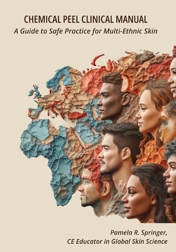 Chemical Peel Clinical Manual: A Guide to Safe Practice for Multi-Ethnic Skin      Paperback – January 10, 2026