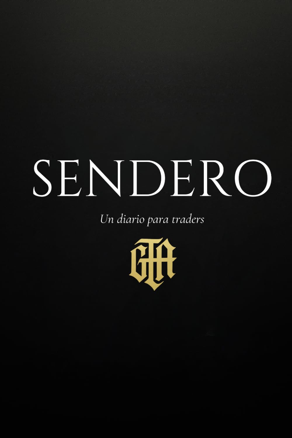 Sendero: Un diario para Traders