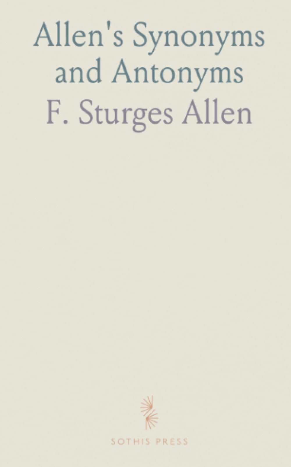Allen's Synonyms and Antonyms