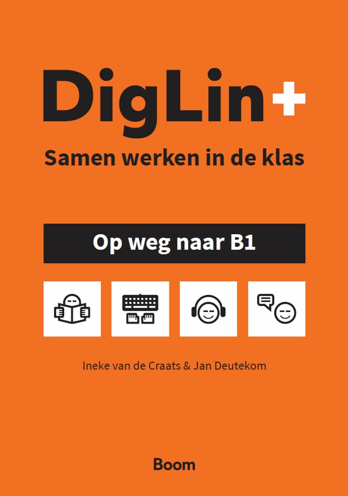 DigLin+: samen werken in de klas : op weg naar B1