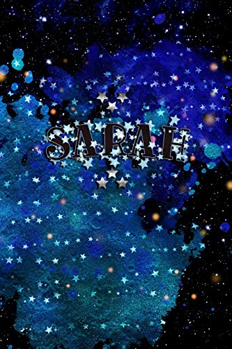 SARAH: Personalized Writing Journal Gifts for Daughters and Grand Daughters - Girls, Women, Students, Teachers - A Keepsake Customized Notebook for ... With Your Unique Name Written in the Stars image 3