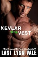 Kevlar To My Vest 150755706X Book Cover