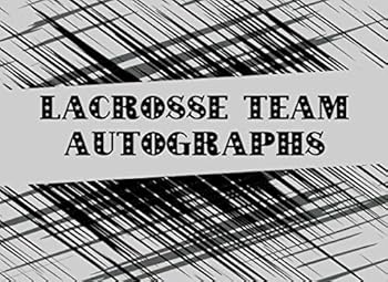 Paperback Lacrosse Team Autographs: Blank Unlined Memory Book