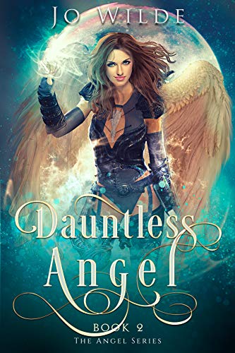 Dauntless Angel (The Angel Series Book 2) by [Jo Wilde]