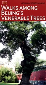 Paperback Walks Among Beijing's Venerable Trees Book