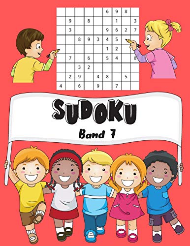 SUDOKU Band 7: 150 Kinder Sudoku Mit Lösungen | Einfach | 1 Gitter Par Page | Großes Format, 8,5x11 " (Mein Lieblings-Sudoku für Kinder) (German Edition)