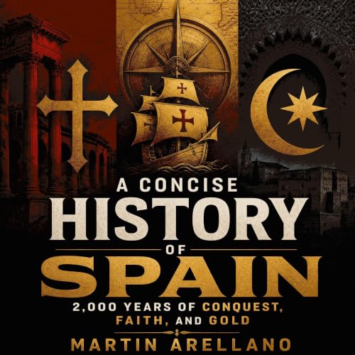 『A Concise History of Spain: 2,000 Years of Conquest, Faith, and Gold』のカバーアート