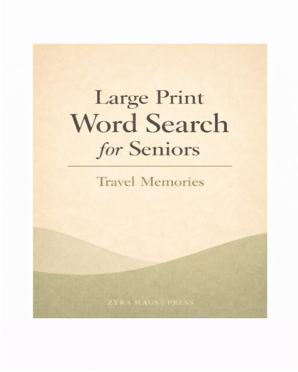 Large Print Word Search for Seniors: Travel Memories – Word Search Puzzles