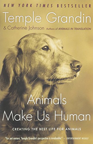 Animals Make Us Human: Creating the Best Life f... 1615232885 Book Cover