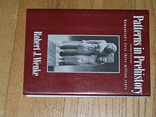 Patterns in Prehistory: Humankind's First Three... 0195068483 Book Cover