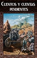 Cuentos y cuentas pendientes II: memorias de vida (Spanish Edition) B0FQV7NQQD Book Cover