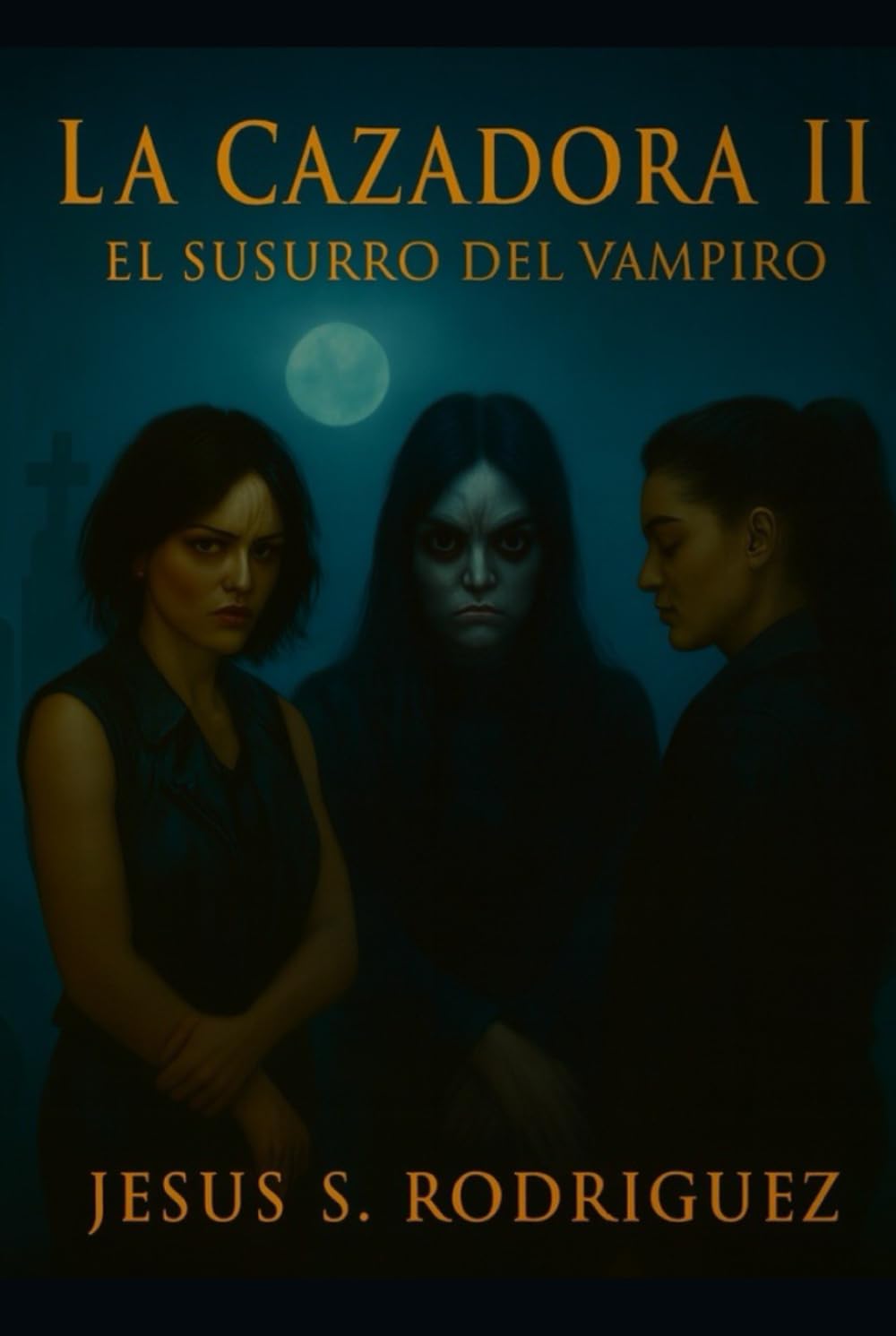 La Cazadora II. El Susurro del Vampiro