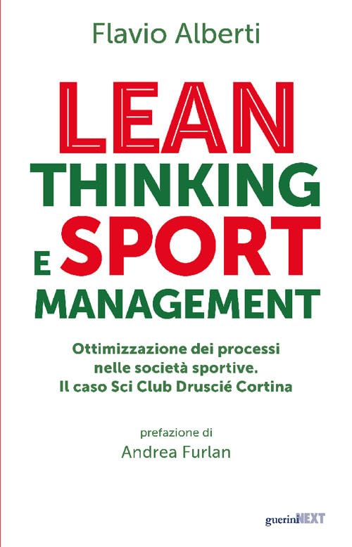  Lean thinking and sport management. Ottimizzazione dei processi nelle società sportive. Il caso Sci Club Druscié Cortina