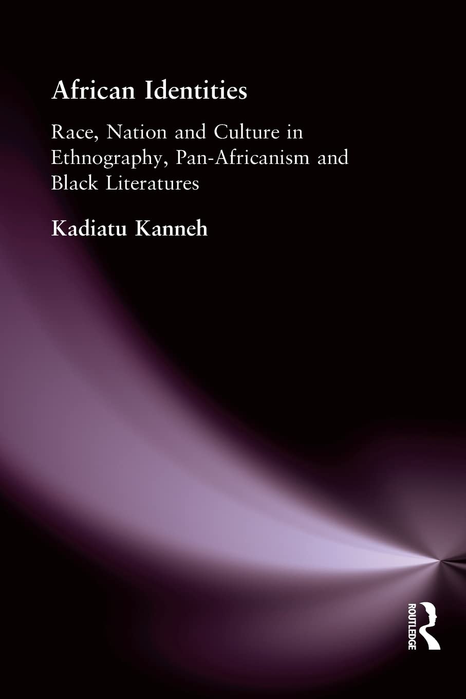 African Identities: Pan-Africanisms and Black Identities