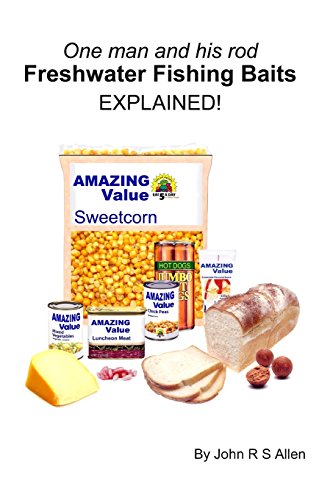 Freshwater Fishing baits - Explained: One man and his rod.: 2