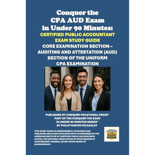 Conquer the CPA AUD Exam in Under 90 Minutes: Certified Public Accountant Exam Study Guide Audiolibro Por Philip Martin McCaulay arte de portada