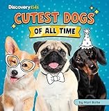 Cutest Dogs of All Time (Cutest of All Time)