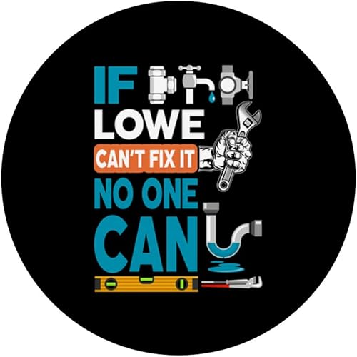 Miniatura 3 de Funny plumber custom name if Lowe can't fix it no one can PopSockets Swappable PopGrip