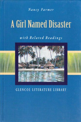 A Girl Named Disaster (Glencoe Literature Library) 0078282640 Book Cover