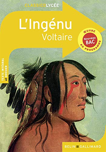 L'INGÉNU - VOLTAIRE (Classico Lycée) (French Edition) L'INGÉNU - VOLTAIRE (Classico Lycée) (French Edition)