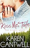 Kiss Me, Tate (Love in Rustic Woods Book 1)