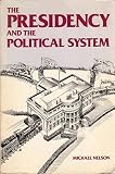 The Presidency and the political system