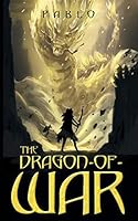 The Dragon-of-War 149086959X Book Cover