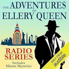 The Adventures of Ellery Queen Radio Series Audiolibro Por Frederic Dannay, Manfred Lee, Anthony Boucher arte de portada