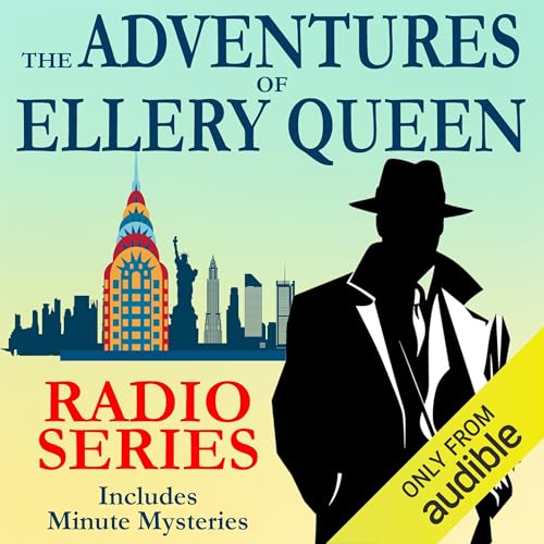 The Adventures of Ellery Queen Radio Series Audiolibro Por Frederic Dannay, Manfred Lee, Anthony Boucher arte de portada