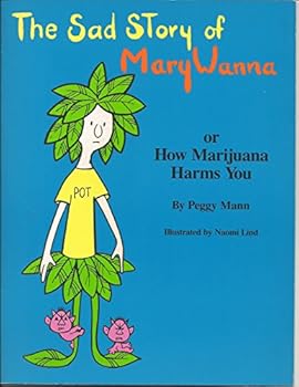 Paperback Sad Story of Mary Wanna or How Marijuana Harms You Book