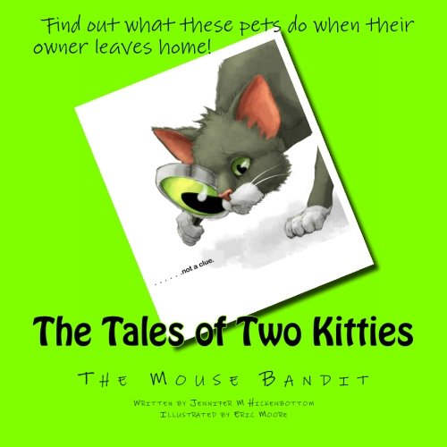 The Tales of Two Kitties: Book 2 The Mouse Bandit