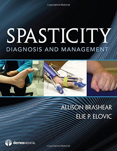 Spasticity: Diagnosis and Management eBook : Brashear MD, Allison, Elie MD Elovic, Brashear MD, Allison, Elovic, Elie P.: Kindle Store