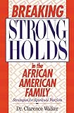 Breaking Strongholds in the African-American Family