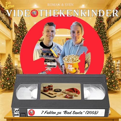 #31 - B&ouml;se Fakten zu "Bad Santa"