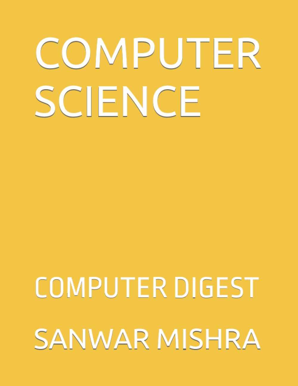 COMPUTER SCIENCE: COMPUTER DIGEST