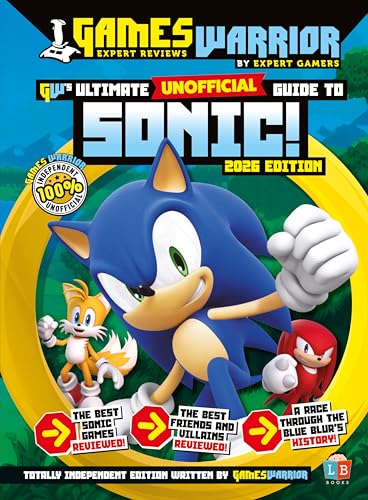 Sonic the Hedgehog Ultimate (Unofficial) Gaming Guide by GamesWarrior 2026 Edition
