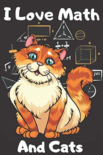 I Love Math And Cats: Math Formula Wideruled Cat Mathematics Journal ...