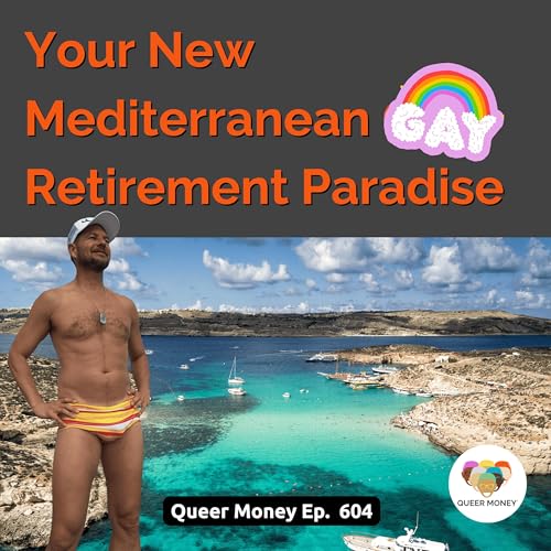 Top 5 Cities in Malta for Gay Retirees | Queer Money Ep. 604 Podcast Por  arte de portada