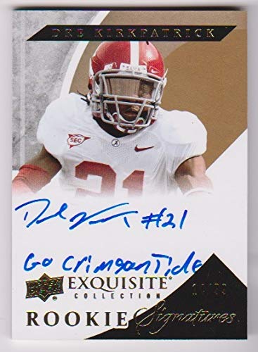 Dre Kirkpatrick Auto #14/99 (Foottball Card) 2012 Upper Deck Exquisite Collection - Exquisite Rookie Signatures #67 Autographed Trading Card Alabama Crimson Tide w/Inscription"Go Crimson Tide"