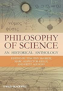 Philosophy of Science: An Historical Anthology