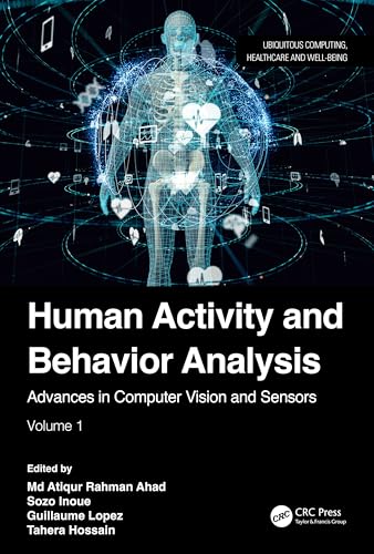 Human Activity and Behavior Analysis (Ubiquitous Computing, Healthcare and Well-being)